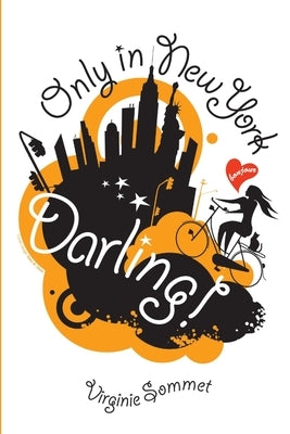 Only in New York, Darling! by Sommet, Virginie