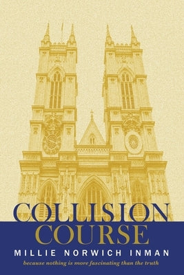 Collision Course by Millie Norwich Inman
