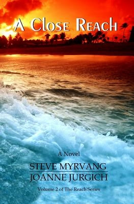 A Close Reach by Jurgich, Joanne