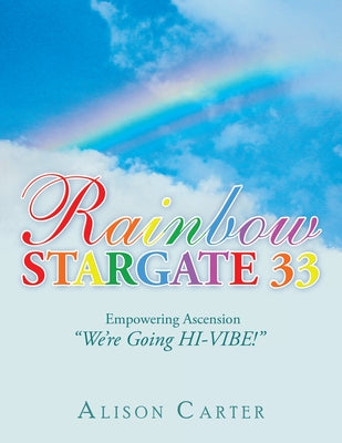 Rainbow Stargate 33 by Alison Carter