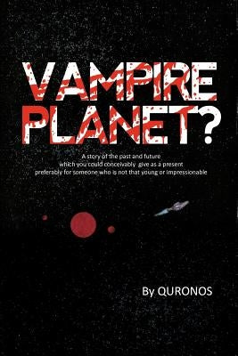 Vampire Planet ? by Williams, P. Scott