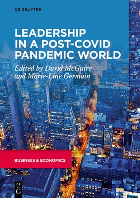 Leadership in a Post-Covid Pandemic World by McGuire, David