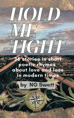 Hold Me Tight by Swett, Ng