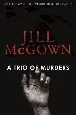 A Trio of Murders by McGown, Jill