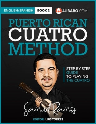 Puerto Rican Cuatro Method: Samuel Ramos by Ramos, Samuel