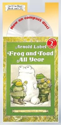 Frog and Toad All Year Book and CD: From the Classic Animal Friendship and Adventure Series, Great for Growing Reading Skills and Early Literacy Devel by Lobel, Arnold
