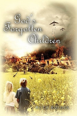 God's Forgotten Children by Roeder, Ruth
