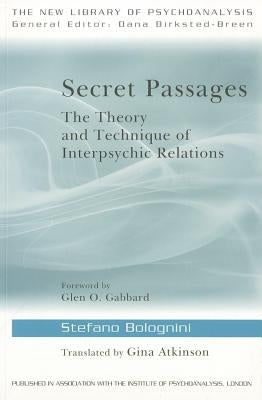 Secret Passages: The Theory and Technique of Interpsychic Relations by Bolognini, Stefano