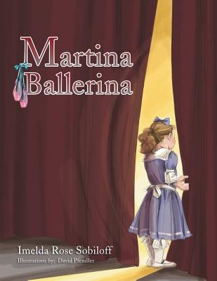 Martina Ballerina by Sobiloff, Imelda Rose