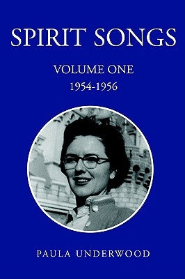 Spirit Songs Volume One by Underwood, Paula