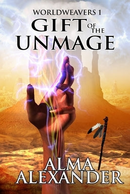 Gift of the Unmage by Alexander, Alma