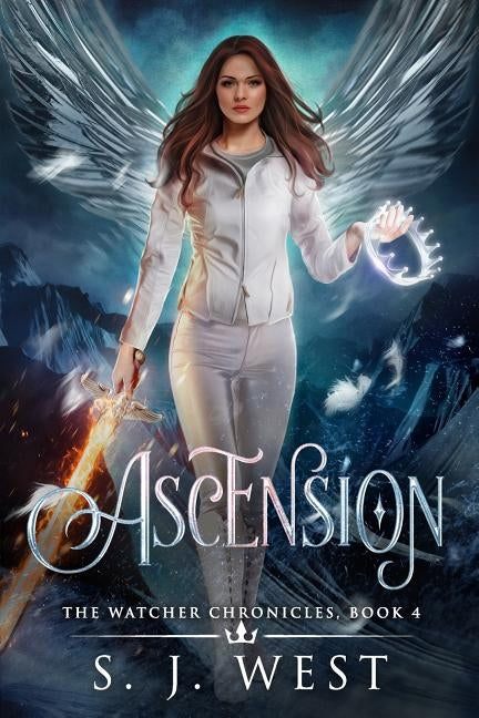 Ascension (Book 4, the Watcher Chronicles) by West, S. J.