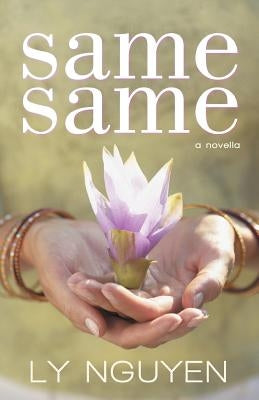 Same Same by Nguyen, Ly