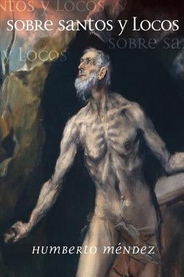 Sobre santos y locos by Tejada, Argentina Elena