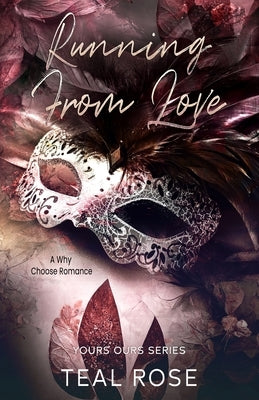 Running from Love by Rose, Teal