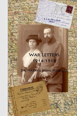 War Letters 1914-1918 by Reisner, Barbara
