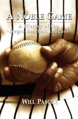 A Noble Game by Pascoe, Will