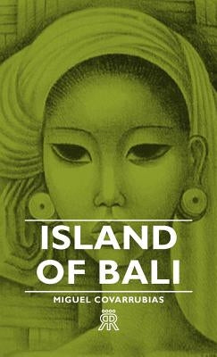 Island of Bali by Covarrubias, Miguel