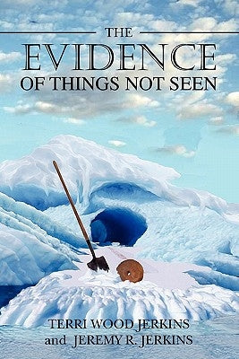 The Evidence of Things Not Seen by Jerkins, Jeremy R. W.