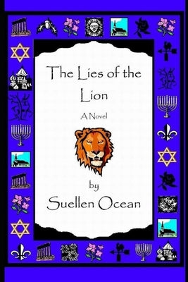 The Lies of the Lion by Ocean, Suellen