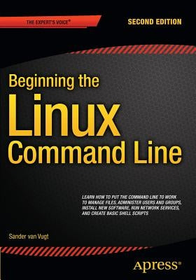 Beginning the Linux Command Line by Van Vugt, Sander