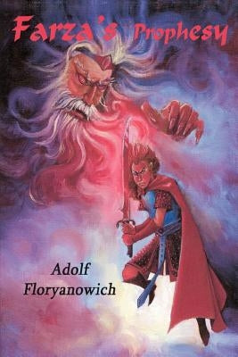 Farza's Prophesy by Floryanowich, Adolf