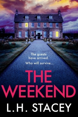 The Weekend by Stacey, L. H.
