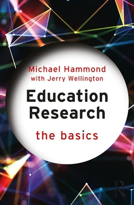 Education Research: The Basics by Hammond, Michael