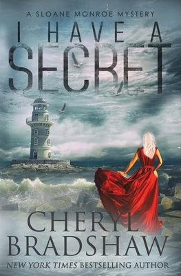 I Have a Secret by Bradshaw, Cheryl