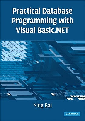 Pract Databse Prog Visual Basic.NET by Bai, Ying