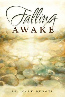 Falling Awake by Burger, Mark