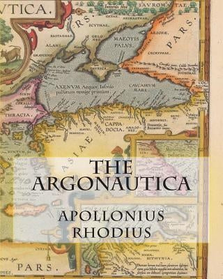 The Argonautica by Rhodius, Apollonius