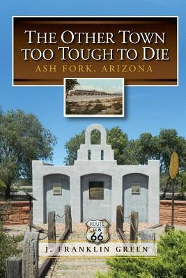 The Other Town Too Tough to Die by Green, John