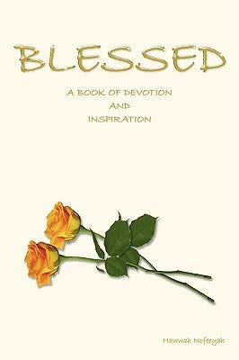Blessed: A Book of Devotion and Inspiration by Nofeeyah, Hawwah