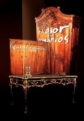 El Olor de Los Armarios by Mansylla, Celeste A.