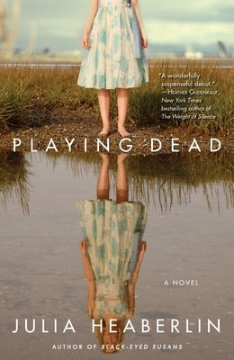 Playing Dead by Heaberlin, Julia