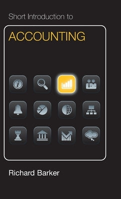 Short Introduction to Accounting (Dollar edition) by Barker, Richard
