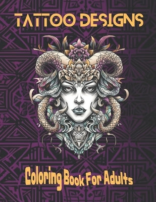 Tattoo Designs: Coloring Book For Adults by Press, Whimsi Color