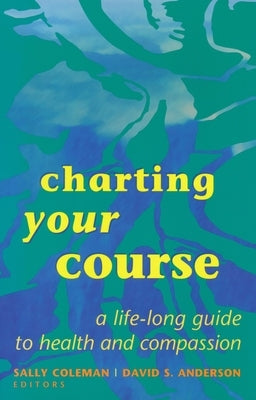 Charting Your Course by Coleman, Sally
