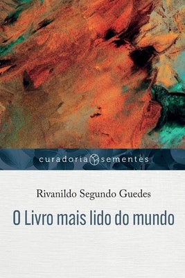 O Livro mais lido do mundo by Guedes, Rivanildo Segundo