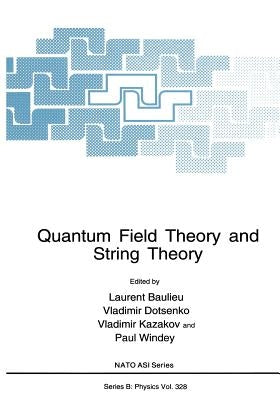 Quantum Field Theory and String Theory by Baulieu, L.