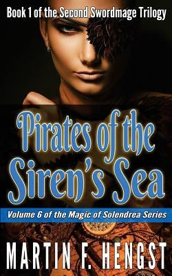 Pirates of the Siren's Sea by Hengst, Martin F.