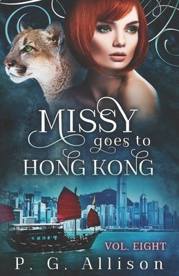 Missy Goes to Hong Kong by Allison, P. G.