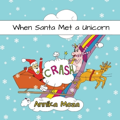 When Santa Met a Unicorn by Meza, Annika