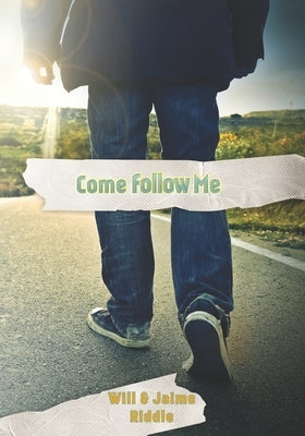 Come Follow Me by Riddle, Jaime
