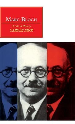 Marc Bloch by Fink, Carole