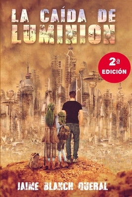 La Caída de Luminion by Bensler, Carolina