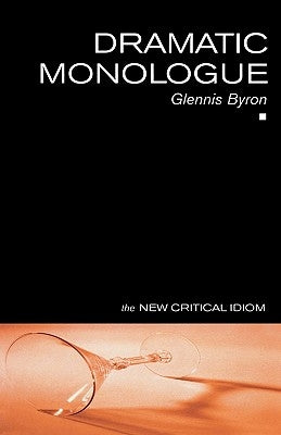 Dramatic Monologue by Byron, Glennis