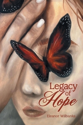 Legacy of Hope by Wilbanks, Eleanor