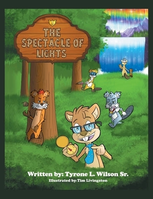 The Spectacle of Lights by Wilson, Tyrone L., Sr.